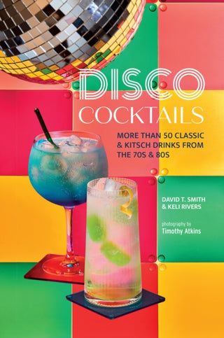 Cover image for 9781788796408 - Disco Cocktails