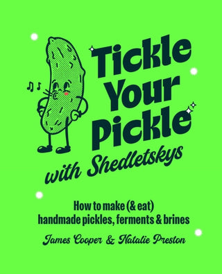 Cover image for 9781788797207 - Tickle Your Pickle with Shedletsky's