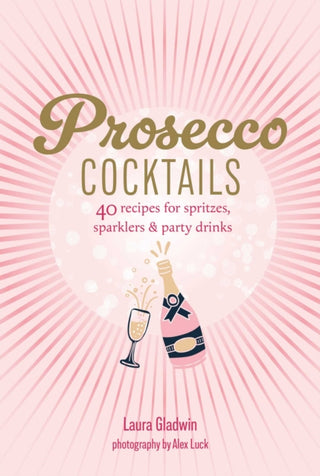 Cover image for 9781788797566 - Prosecco Cocktails