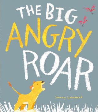 Cover image for 9781788810999 - The Big Angry Roar