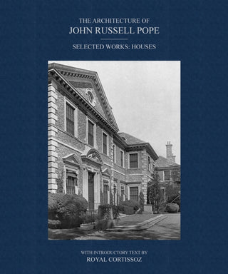 Cover image for 9781788843706 - The Architecture of John Russell Pope