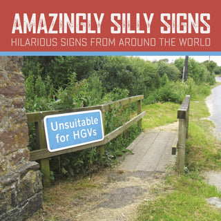 Cover image for 9781788884297 - Amazingly Silly Signs