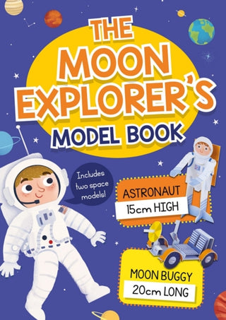 Cover image for 9781788889117 - The Moon Explorer's Model Book