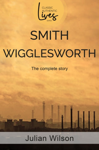 Cover image for 9781788931021 - Smith Wigglesworth