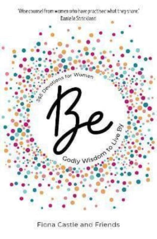 Cover image for 9781788932394 - BE: 365 Devotions for Women