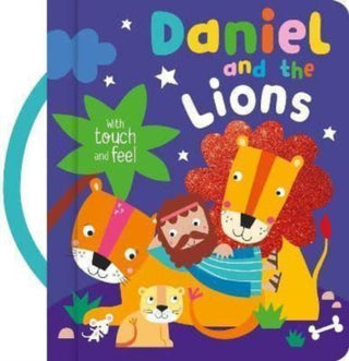 Cover image for 9781788932523 - Daniel and the Lions with Touch and Feel