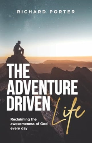 Cover image for 9781788933582 - The Adventure-Driven Life