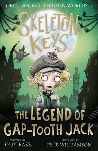 Cover image for 9781788952460 - Skeleton Keys: The Legend of Gap-tooth Jack