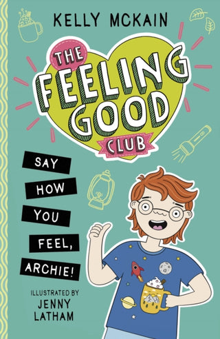 Cover image for 9781788953085 - The Feeling Good Club: Say How You Feel, Archie!