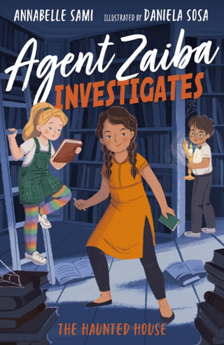 Cover image for 9781788953368 - Agent Zaiba Investigates: The Haunted House