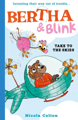 Cover image for 9781788956444 - Bertha and Blink: Take to the Skies