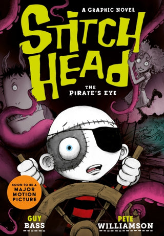 Cover image for 9781788956925 - Stitch Head: The Pirate's Eye Graphic Novel