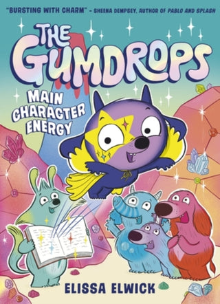 Cover image for 9781788957915 - The Gumdrops: Main Character Energy