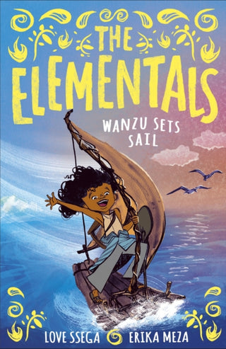 Cover image for 9781788958165 - The Elementals: Wanzu Sets Sail