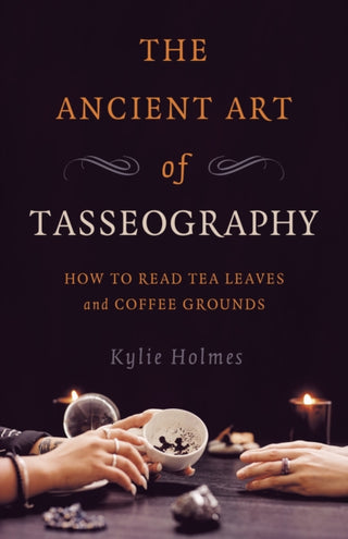 Cover image for 9781789045970 - Ancient Art of Tasseography, The