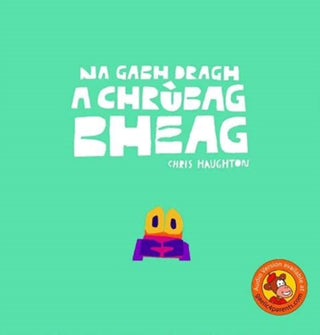 Cover image for 9781789070750 - Na Gabh Dragh, a Chrubag Bheag