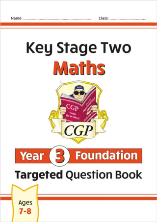 Cover image for 9781789080438 - KS2 Maths Year 3 Foundation Targeted Question Book