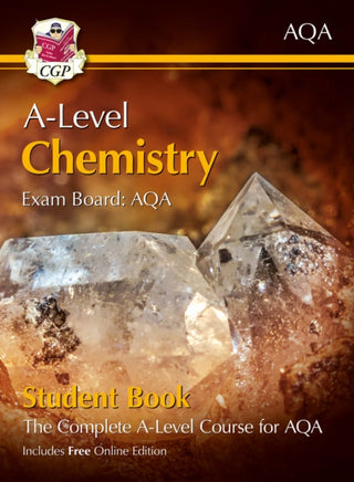 Cover image for 9781789080476 - A-Level Chemistry for AQA: Year 1 & 2 Student Book with Online Edition