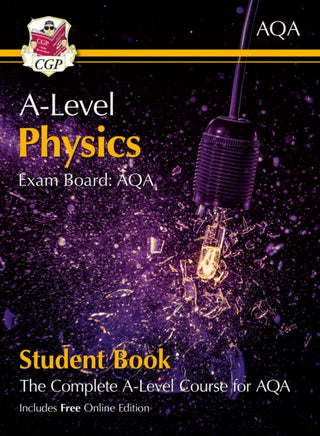 Cover image for 9781789080483 - A-Level Physics for AQA: Year 1 & 2 Student Book with Online Edition