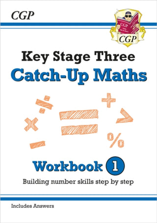 Cover image for 9781789080582 - KS3 Maths Catch-Up Workbook 1 (with Answers)