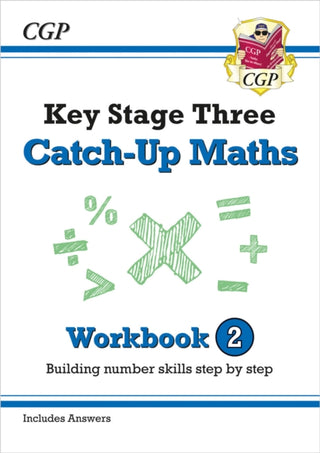 Cover image for 9781789080599 - KS3 Maths Catch-Up Workbook 2 (with Answers)