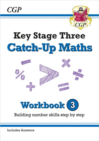 Cover image for 9781789080605 - KS3 Maths Catch-Up Workbook 3 (with Answers)