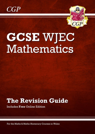 Cover image for 9781789080681 - WJEC GCSE Maths Revision Guide (with Online Edition)