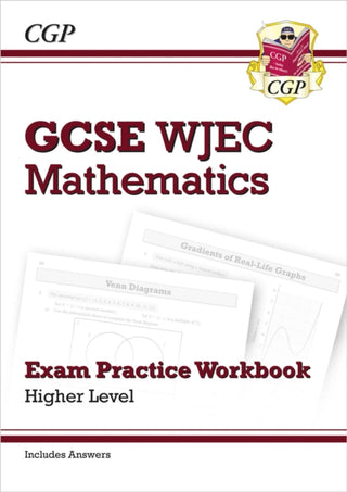 Cover image for 9781789080698 - WJEC GCSE Maths Exam Practice Workbook: Higher (includes Answers)