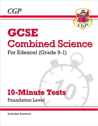 Cover image for 9781789080742 - GCSE Combined Science: Edexcel 10-Minute Tests - Foundation (includes Answers)