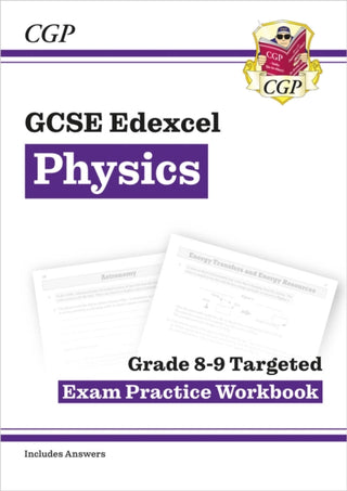 Cover image for 9781789080773 - GCSE Physics Edexcel Grade 8-9 Targeted Exam Practice Workbook (includes answers)