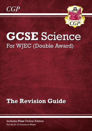 Cover image for 9781789080810 - WJEC GCSE Science Double Award - Revision Guide with Online Edition (For exams in 2027)