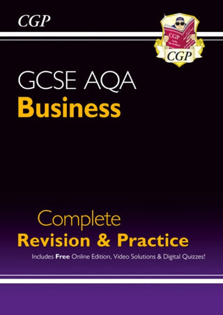 Cover image for 9781789080889 - GCSE Business AQA Complete Revision & Practice (with Online Edition, Videos & Quizzes)