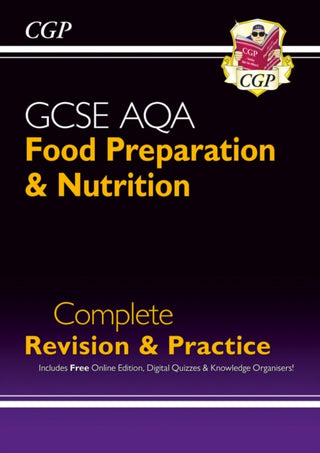 Cover image for 9781789080988 - GCSE Food Preparation & Nutrition AQA Complete Revision & Practice (with Online Ed. and Quizzes)