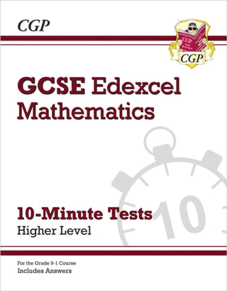 Cover image for 9781789081312 - GCSE Maths Edexcel 10-Minute Tests - Higher (includes Answers)
