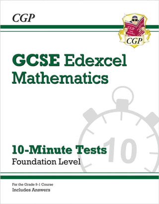 Cover image for 9781789081329 - GCSE Maths Edexcel 10-Minute Tests - Foundation (includes Answers)