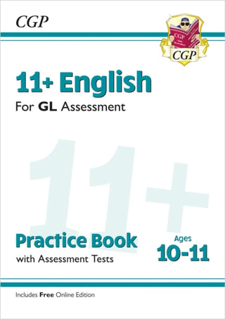 Cover image for 9781789081558 - 11+ GL English Practice Book & Assessment Tests - Ages 10-11 (with Online Edition)