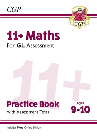 Cover image for 9781789081589 - 11+ GL Maths Practice Book & Assessment Tests - Ages 9-10 (with Online Edition)