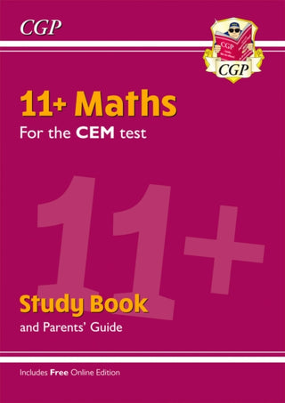 Cover image for 9781789081725 - 11+ CEM Maths Study Book (with Parents’ Guide & Online Edition)