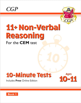 Cover image for 9781789081947 - 11+ CEM 10-Minute Tests: Non-Verbal Reasoning - Ages 10-11 Book 1 (with Online Edition)