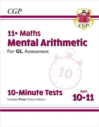 Cover image for 9781789082067 - 11+ GL 10-Minute Tests: Maths Mental Arithmetic - Ages 10-11 (with Online Edition)