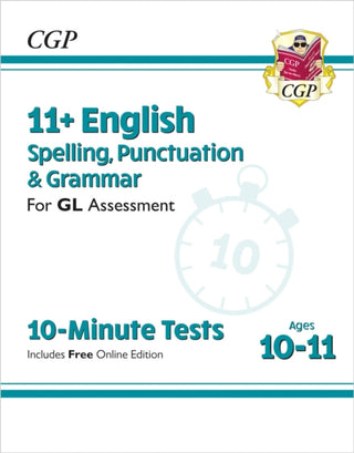 Cover image for 9781789082135 - 11+ GL 10-Minute Tests: English Spelling, Punctuation & Grammar - Ages 10-11 Book 1 (with Online Ed)