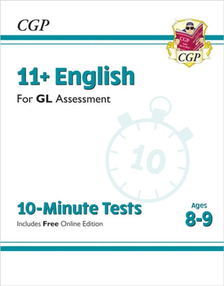 Cover image for 9781789082159 - 11+ GL 10-Minute Tests: English - Ages 8-9 (with Online Edition)