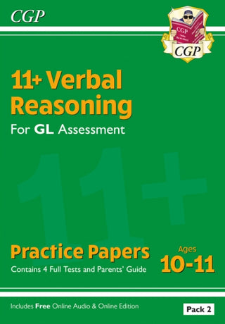 Cover image for 9781789082296 - 11+ GL Verbal Reasoning Practice Papers: Ages 10-11 - Pack 2 (with Parents' Guide & Online Ed)
