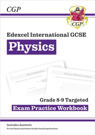 Cover image for 9781789082388 - Edexcel International GCSE Physics Grade 8-9 Exam Practice Workbook (with Answers)