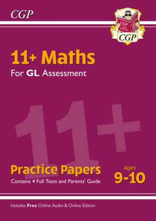 Cover image for 9781789082487 - 11+ GL Maths Practice Papers - Ages 9-10 (with Parents' Guide & Online Edition)