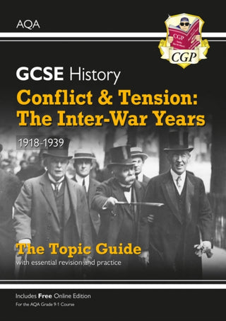 Cover image for 9781789082821 - GCSE History AQA Topic Revision Guide - Conflict and Tension: The Inter-War Years, 1918-1939