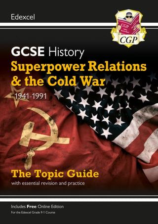 Cover image for 9781789082883 - New GCSE History Edexcel Revision & Exam Practice - Superpower Relations and the Cold War, 1941-1991