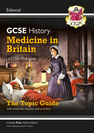 Cover image for 9781789082890 - New GCSE History Edexcel Revision & Exam Practice - Medicine in Britain, c1250-Present