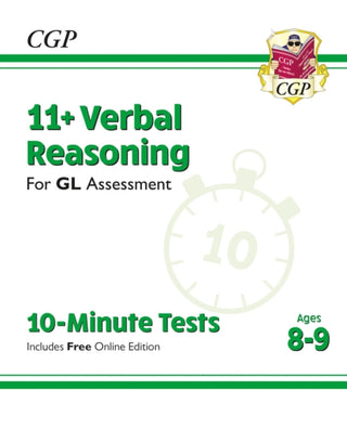 Cover image for 9781789083071 - 11+ GL 10-Minute Tests: Verbal Reasoning - Ages 8-9 (with Online Edition)