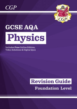 Cover image for 9781789083231 - GCSE Physics AQA Foundation Revision Guide with CGP RevisionHub
